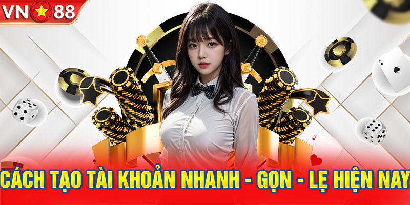 Cách đăng ký tài khoản VN88 nhanh gọn trong 3 bước